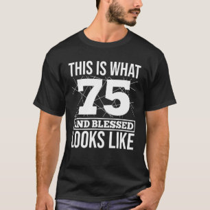 75 Years Old Blessed 75th Birthday Crew Christian  T-Shirt