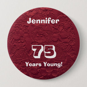 75 Years Young Red Dolls Pin 75th Birthday Gift