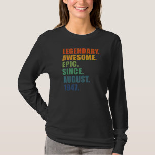 75th Birthday August 1947 Men & Women 75 Year Anni T-Shirt