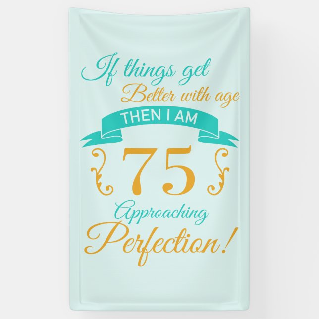 75th Birthday Better With Age Banner (Vertical)