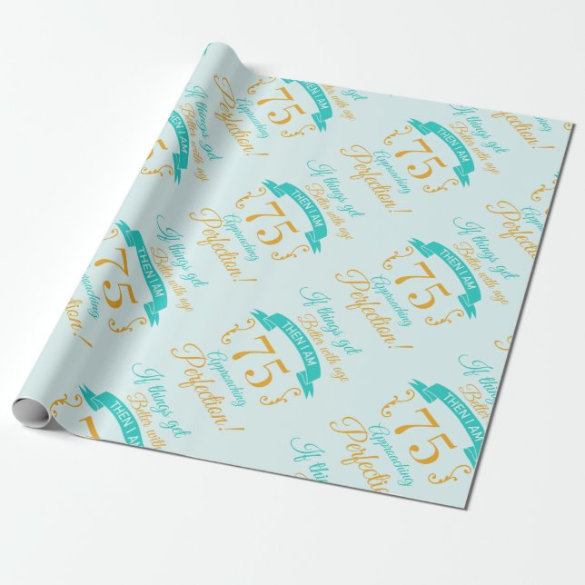 75th Birthday Better With Age Wrapping Paper (Unrolled)