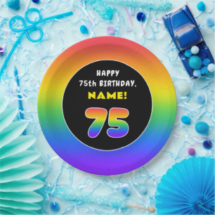 75th Birthday: Colorful Rainbow # 75, Custom Name Paper Plate
