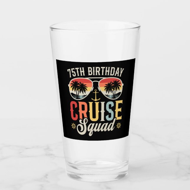 75TH Birthday Cruise Squad Family Matching DK Glass (Front)