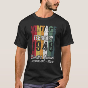 75th Birthday February 1948 75 Yrs Old T-Shirt