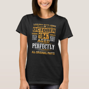 75th Birthday Legends Born In October 1947 75 Yrs T-Shirt