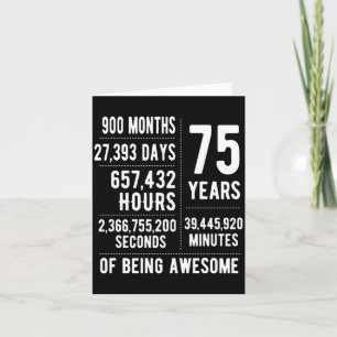 75th Birthday Men Women Funny 75 Years Old  Card