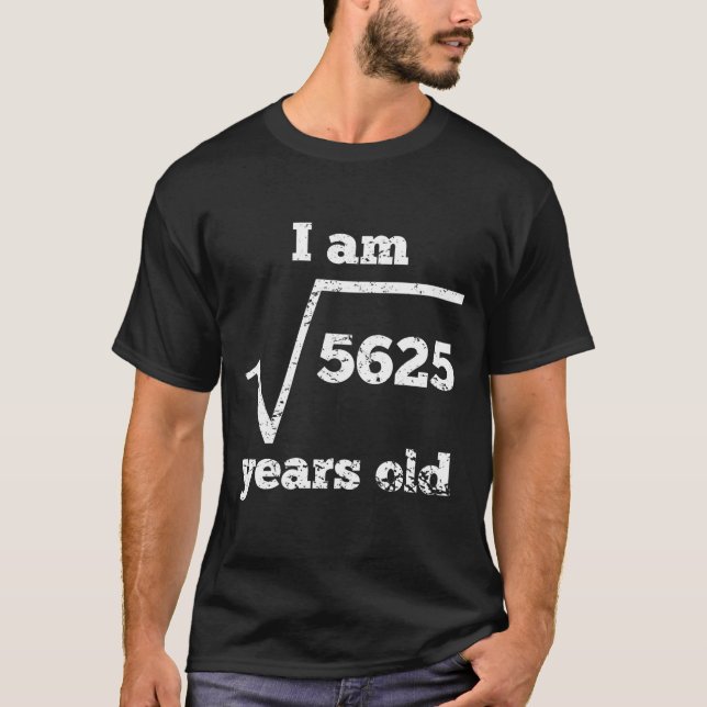 75th Birthday Square Root T-Shirt (Front)