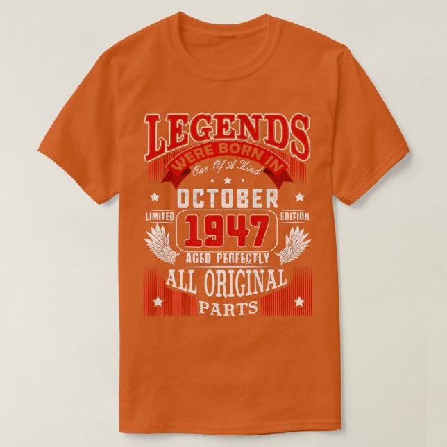 75th Birthday Tee Legends Born In October 1947 75  (Design Front)