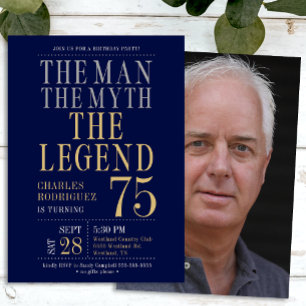 75th Birthday The Man The Myth The Legend Photo Invitation