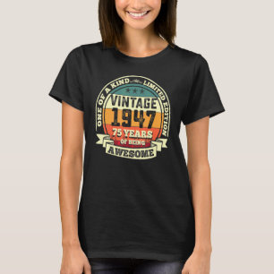 75th Birthday Vintage Retro Awesome 1947 75 Years T-Shirt