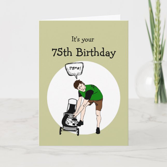 75th Seventy-fifth Birthday Funny Lawnmower Insult Card (Front)