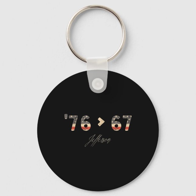 76 67 Jefferson Six Seven Meme For Gen Alpha Slang Key Ring (Front)