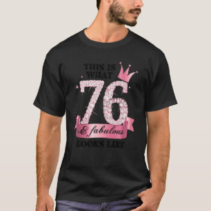 76 & Fabulous I Pink White Party Group Candid Phot T-Shirt