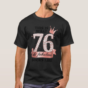 76 & Fabulous I Rose And White Party Group Candid T-Shirt