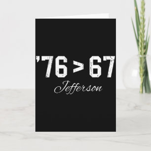 76 > 67 Jefferson, Six Seven Meme  Card