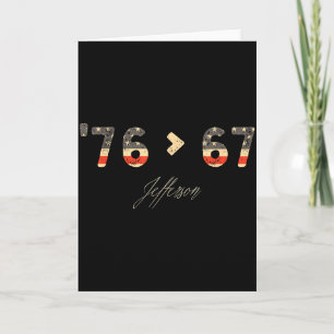 76 > 67 Jefferson Six Seven Meme For Gen Alpha  Card