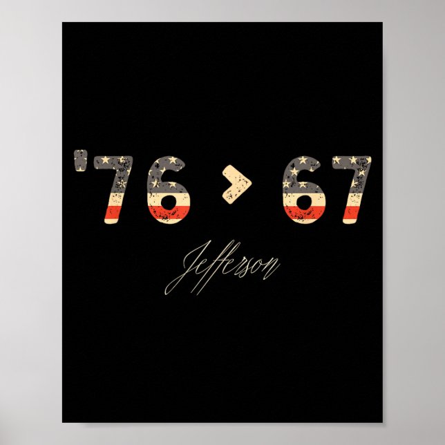 76 > 67 Jefferson Six Seven Meme For Gen Alpha  Poster (Front)
