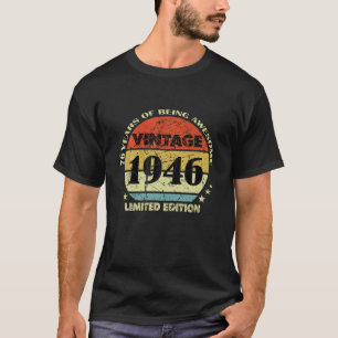 76 Year Old Vintage 1946 Limited Edition Happy 76T T-Shirt