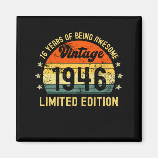 76th birthday limited edition 1946 76 year old magnet