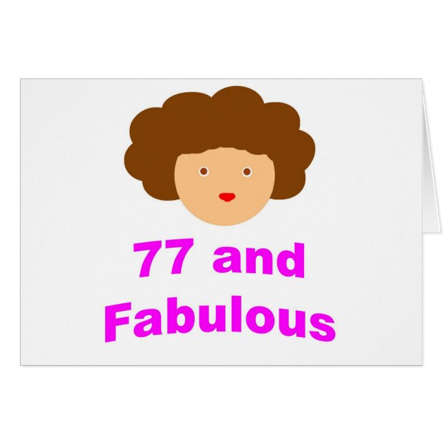 77 and Fabulous! (Front Horizontal)