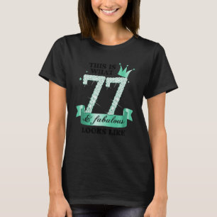 77 & Fabulous I Turquoise White Party Group Photo  T-Shirt