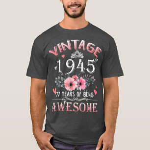 77 Year Old Made In Vintage 1945 77th Birthday Gif T-Shirt
