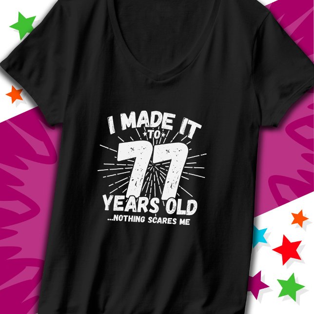 77 Year Old Sarcastic Meme Funny 77th Birthday T-Shirt (Creator Uploaded)