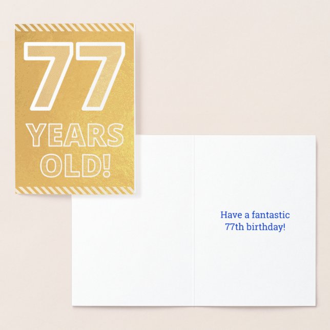 77th Birthday: Bold "77 YEARS OLD!" Gold Foil Card (Display)