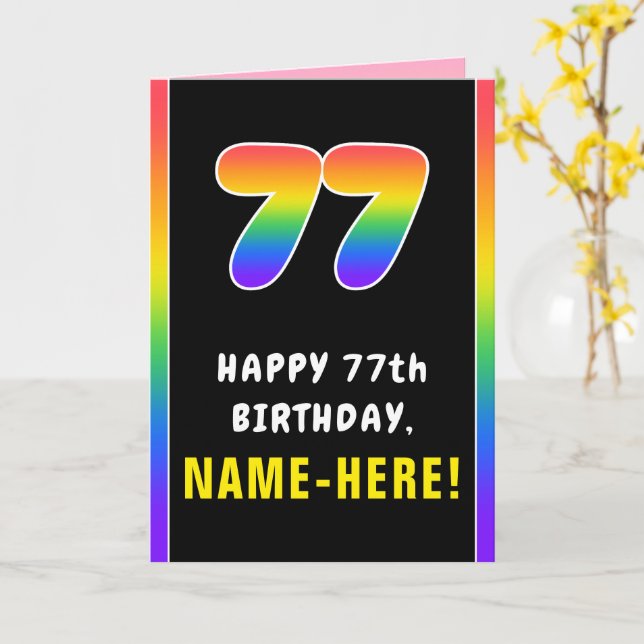 77th Birthday: Colourful Rainbow # 77, Custom Name Card (Yellow Flower)