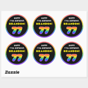 77th Birthday: Colourful Rainbow # 77, Custom Name Classic Round Sticker