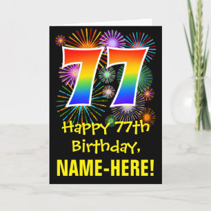 77th Birthday: Fun Fireworks Pattern + Rainbow 77 Card