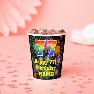 77th Birthday: Fun Fireworks Pattern + Rainbow 77 Paper Cups