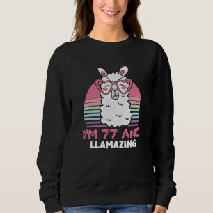 77th Birthday Llamazing Llama 77 Year Old Birthday Sweatshirt