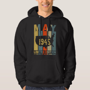 77th Birthday May 1945 77 Years Of Being Awesome Hoodie