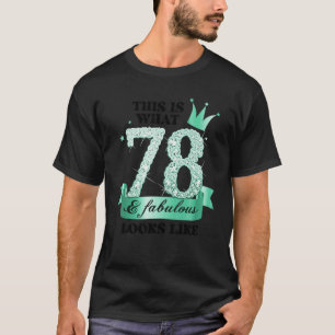 78 & Fabulous I Turquoise White Party Group Photo  T-Shirt