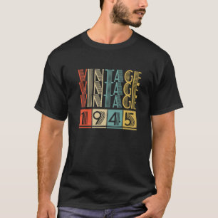 78 Year Old Made In 1945 Vintage 1945 78th Birthd T-Shirt