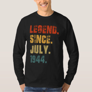 78th Birthday  78 Years Old Legend Since July 1944 T-Shirt