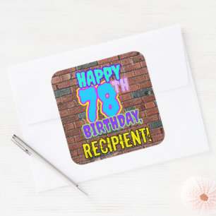 78th Birthday – Fun, Urban Graffiti Inspired Look Square Sticker