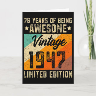 78th Birthday Men 78 Years Old Women 1947 Limited  Card
