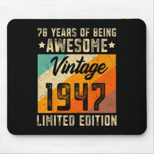 78th Birthday Men 78 Years Old Women 1947 Limited Mouse Pad