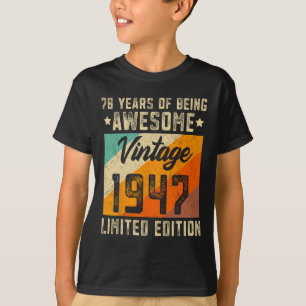 78th Birthday Men 78 Years Old Women 1947 Limited  T-Shirt
