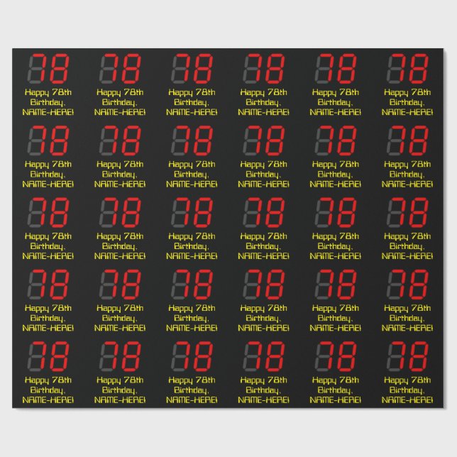 78th Birthday: Red Digital Clock Style "78" + Name Wrapping Paper (Flat)