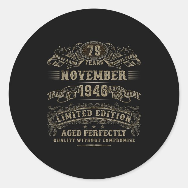 79 Year Old 79th Bday November 1946 Limited Editio Classic Round Sticker (Front)