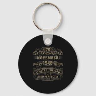 79 Year Old 79th Bday November 1946 Limited Editio Key Ring