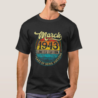 79 Years Old March 1943 Anniversary 79Th Birthday T-Shirt