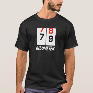 79th Birthday 78 79 Oldometer Birthday Party T-Shirt