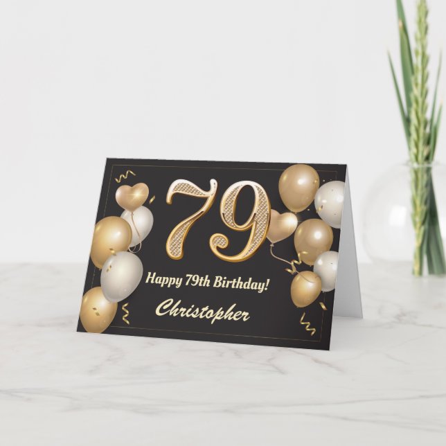 79th Birthday Black and Gold Balloons Birthday Card (Front)