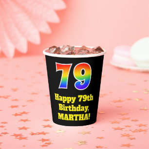 79th Birthday: Colourful, Fun, Exciting, Rainbow 7 Paper Cups