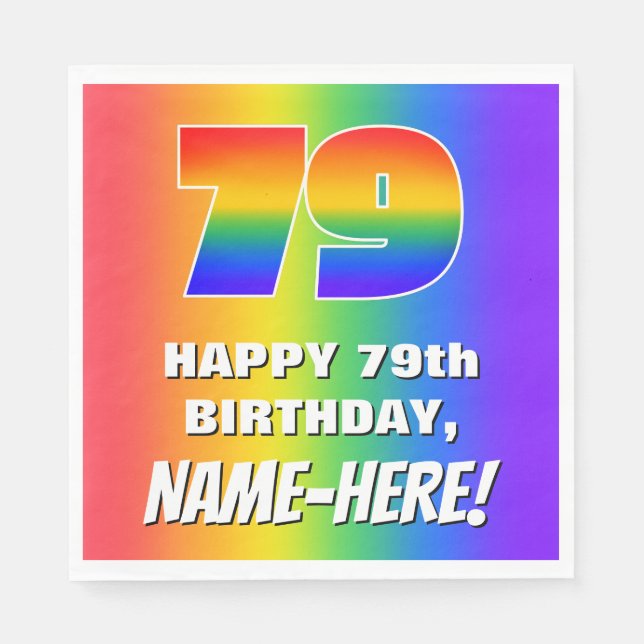79th Birthday: Colourful, Fun Rainbow Pattern # 79 Napkin (Front)