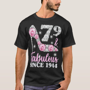 79th Birthday  For Women 79 And Fabulous Since 194 T-Shirt
